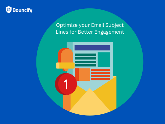 Subject Line Optimization: How to Increase Your Email Open Rates