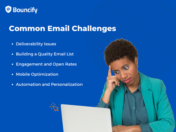 Overcoming Common Email Challenges: Strategies for Email Marketers