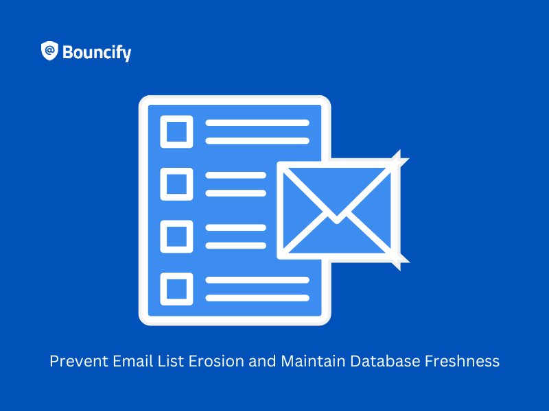 Prevent Email List Erosion and Maintain Database Freshness