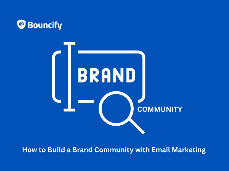 How to build a Brand Community with Email Marketing